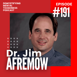EP 191 Episode Cover Dr. Jim Afremow