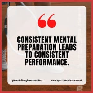 Consistent Mental Preparation