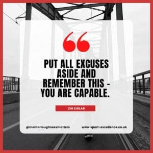 Put all excuses aside