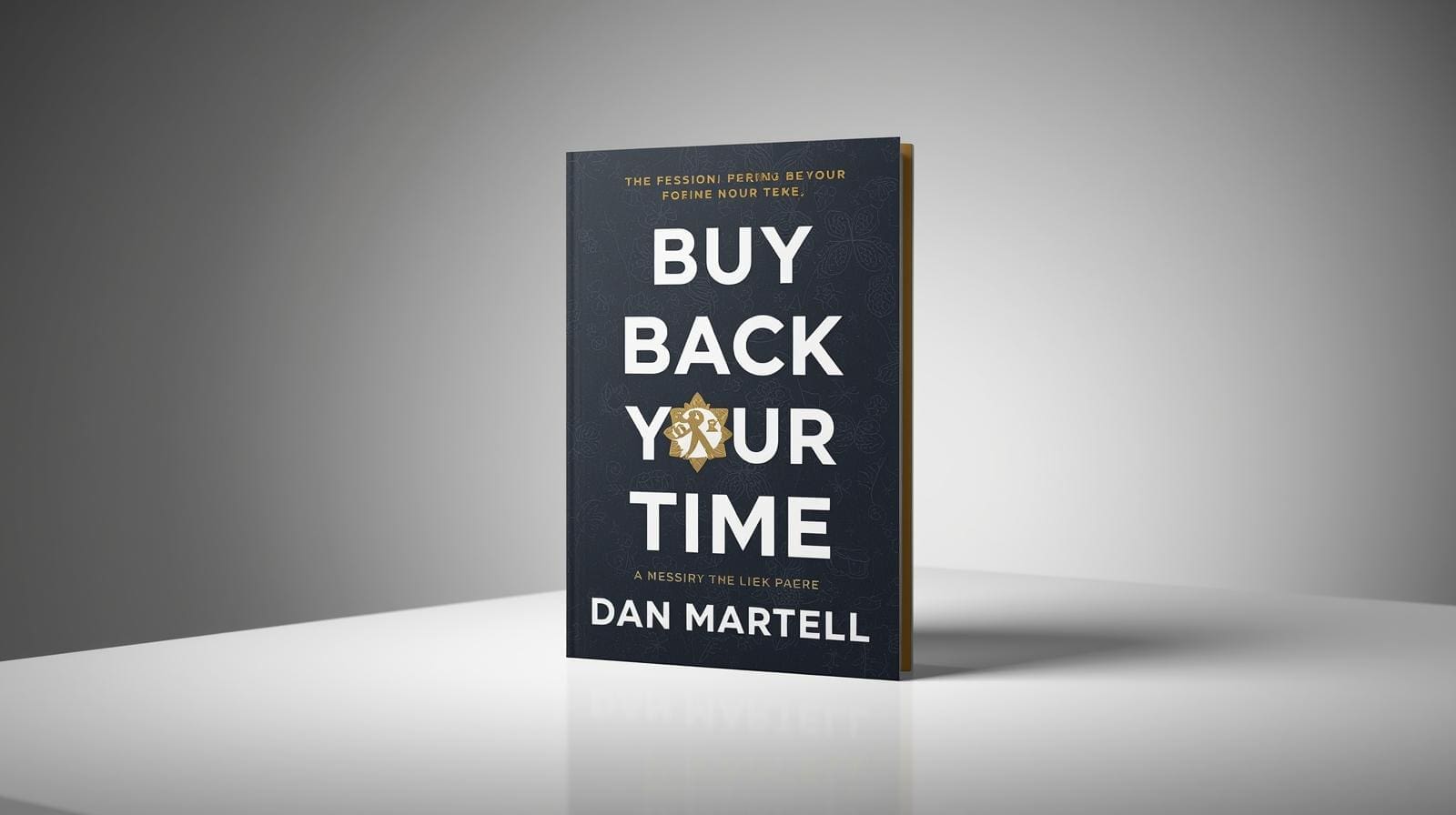 Buy Back Your Time Dan Martell for Book Review